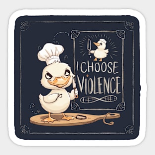 i choose violence Sticker